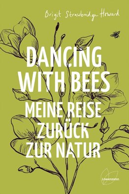 Dancing with Bees