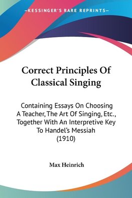 Correct Principles Of Classical Singing