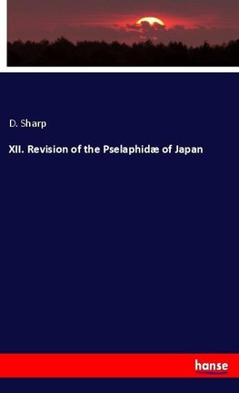 XII. Revision of the Pselaphidæ of Japan