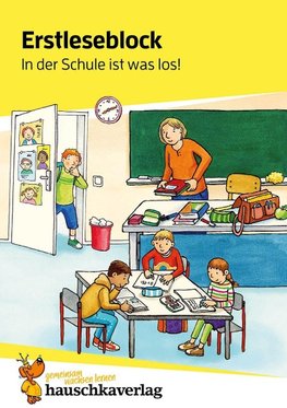 Erstleseblock - In der Schule ist was los!, A5-Block