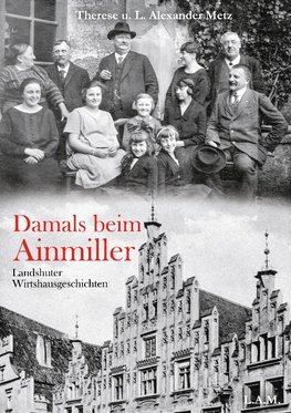 Damals beim Ainmiller