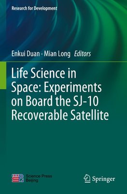 Life Science in Space: Experiments on Board the SJ-10 Recoverable Satellite