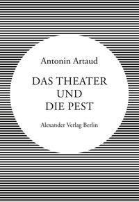 Das Theater und die Pest