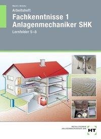 Arbeitsheft Fachkenntnisse 1 Anlagenmechaniker SHK