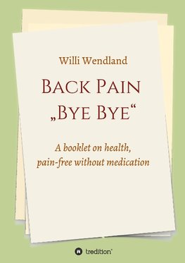 Back Pain  "Bye Bye"