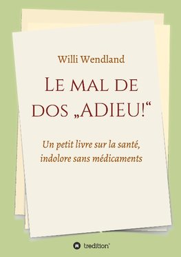 Le mal de dos "ADIEU!"