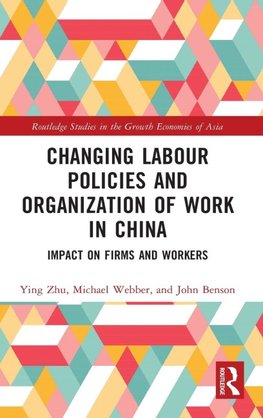 Changing Labour Policies and Organization of Work in China