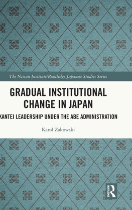 Gradual Institutional Change in Japan