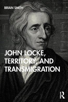 John Locke, Territory, and Transmigration