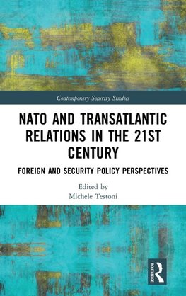 NATO and Transatlantic Relations in the 21st Century