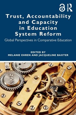 Trust, Accountability and Capacity in Education System Reform