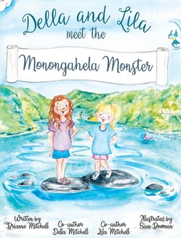 Della and Lila meet the Monongahela Monster