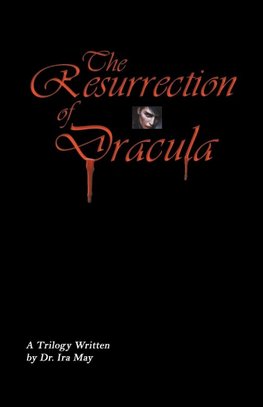 The Resurrection Of Dracula