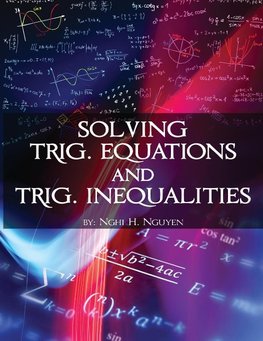 Solving Trig. Equations and Trig. Inequalities