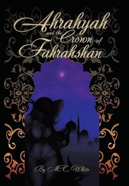 Ahrahyah and the Crown of Fahrahshan