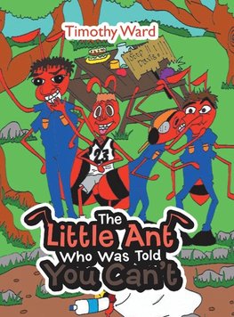 The Little Ant Who Was Told You Can't