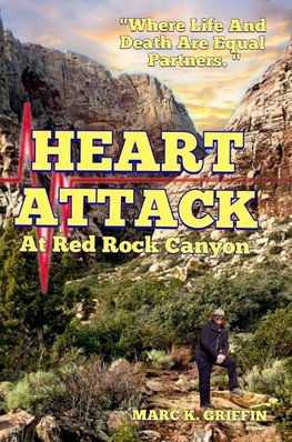 HEART ATTACK At Red Rock Canyon