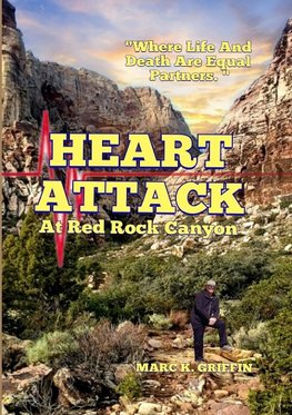 HEART ATTACK At Red Rock Canyon