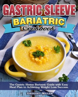 Gastric Sleeve Bariatric Cookbook