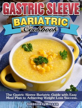 Gastric Sleeve Bariatric Cookbook