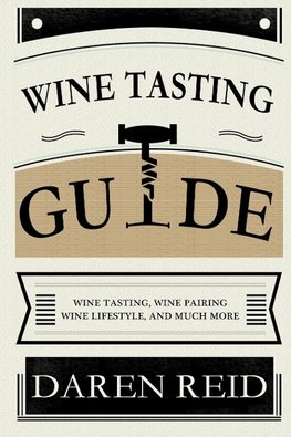 Wine Tasting Guide