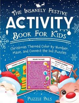 The Insanely Festive Activity Book For Kids