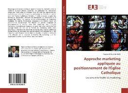 Approche marketing appliquée au positionnement de l'Église Catholique