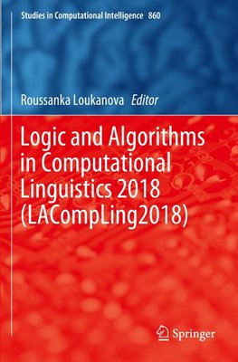 Logic and Algorithms in Computational Linguistics 2018 (LACompLing2018)