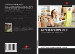 SUPPORT INFORMAL WORK