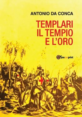 Templari il Tempio e l'Oro