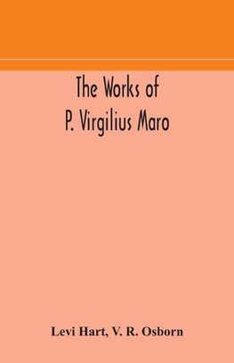 The works of P. Virgilius Maro