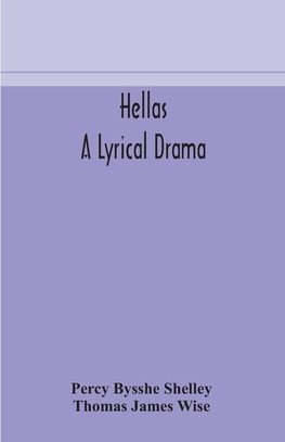 Hellas, a lyrical drama