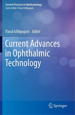 Current Advances in Ophthalmic Technology