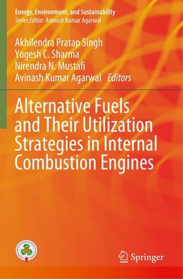 Alternative Fuels and Their Utilization Strategies in Internal Combustion Engines