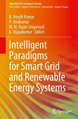 Intelligent Paradigms for Smart Grid and Renewable Energy Systems