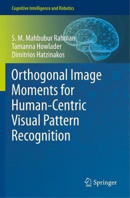 Orthogonal Image Moments for Human-Centric Visual Pattern Recognition