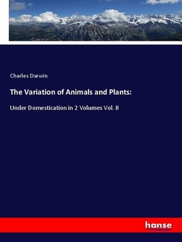 The Variation of Animals and Plants: