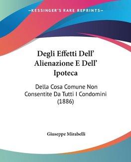 Degli Effetti Dell' Alienazione E Dell' Ipoteca