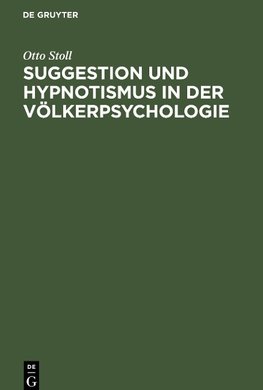 Suggestion und Hypnotismus in der Völkerpsychologie