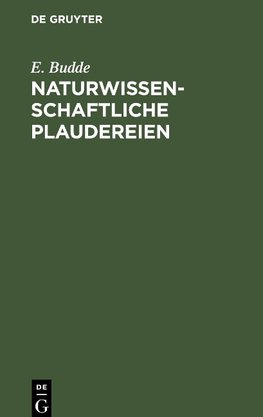 Naturwissenschaftliche Plaudereien