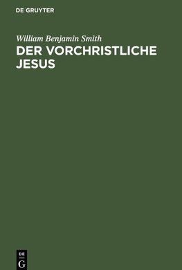 Der Vorchristliche Jesus