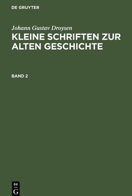 Kleine Schriften zur alten Geschichte, Band 2, Kleine Schriften zur alten Geschichte Band 2