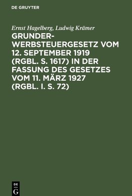 Grunderwerbsteuergesetz vom 12. September 1919 (RGBl. S. 1617) in der Fassung des Gesetzes vom 11. März 1927 (RGBl. I. S. 72)