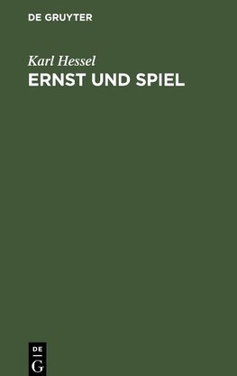 Ernst und Spiel