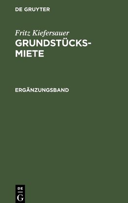 Grundstücksmiete, Ergänzungsband