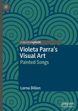 Violeta Parra's Visual Art