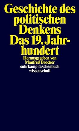 Geschichte des politischen Denkens. Das 19. Jahrhundert