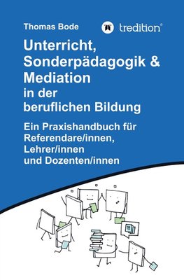 Unterricht, Sonderpädagogik & Mediation in der beruflichen Bildung