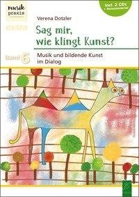 Sag mir, wie klingt Kunst?