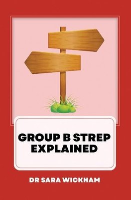 Group B Strep Explained